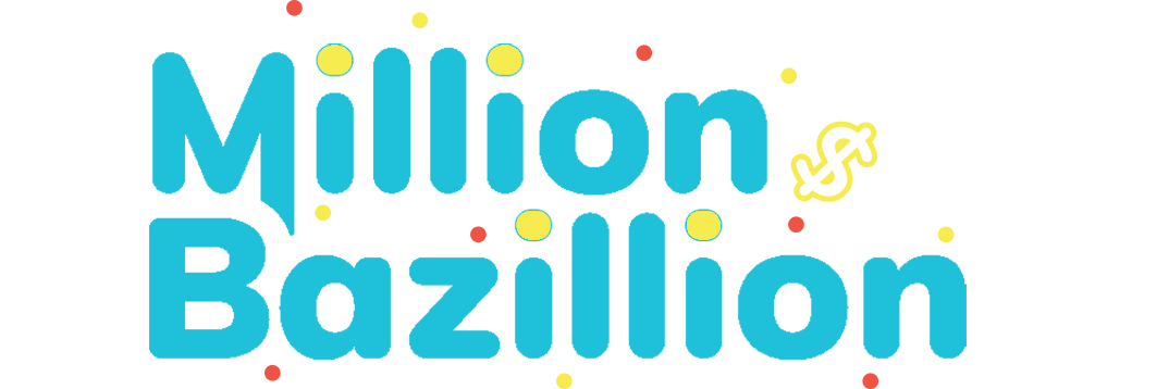 Million Bazillion